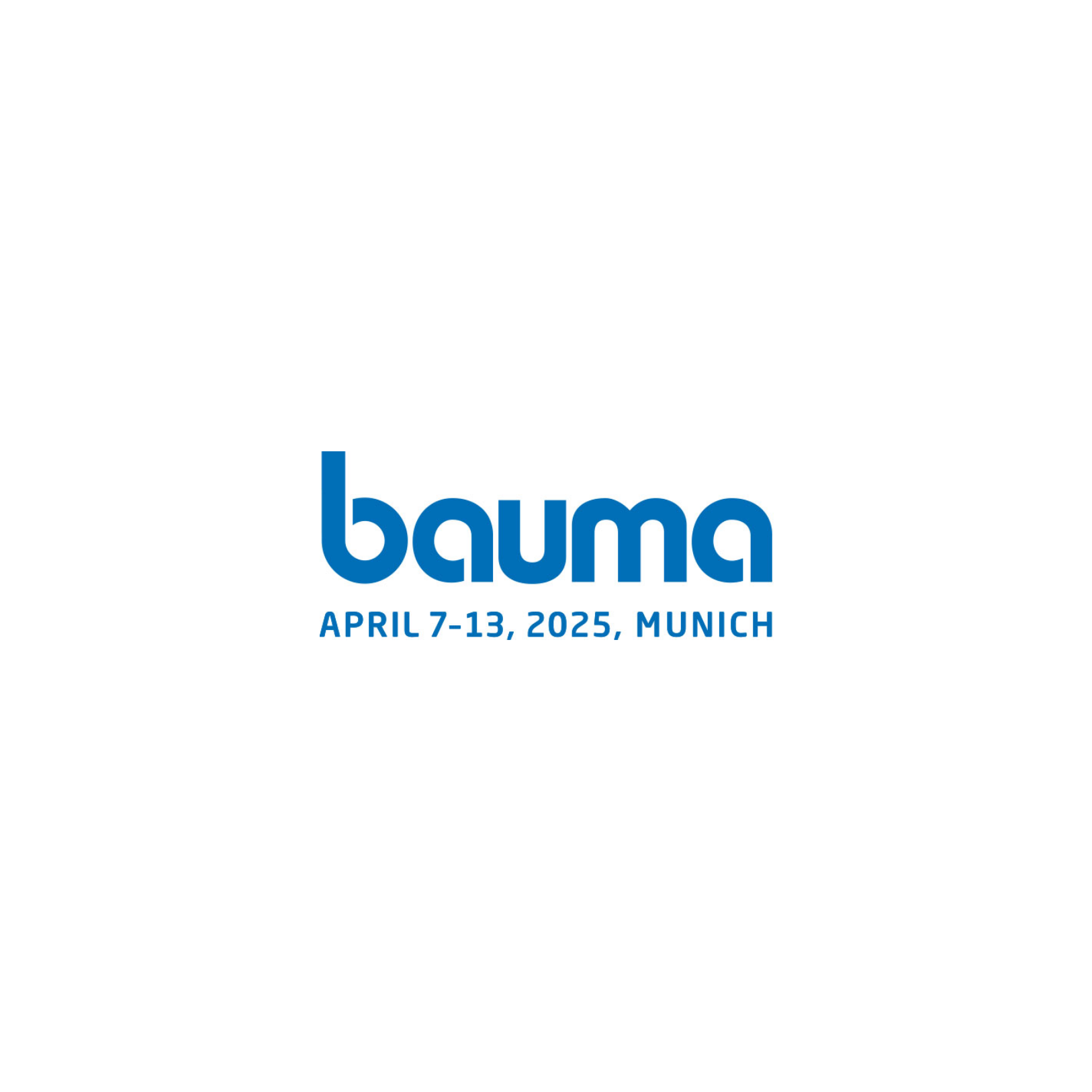 BAUMA MÜNCHEN
April 7-13, 2025
Munich, Germany